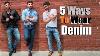 5 Awesome Ways To Wear Your Favorite Jeans Simple But Cool Outfit Ideas For Men